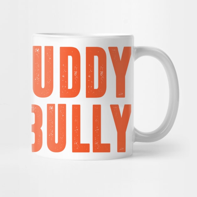 Be a Buddy Not a Bully - Unity day Anti Bullying by HollyDuck